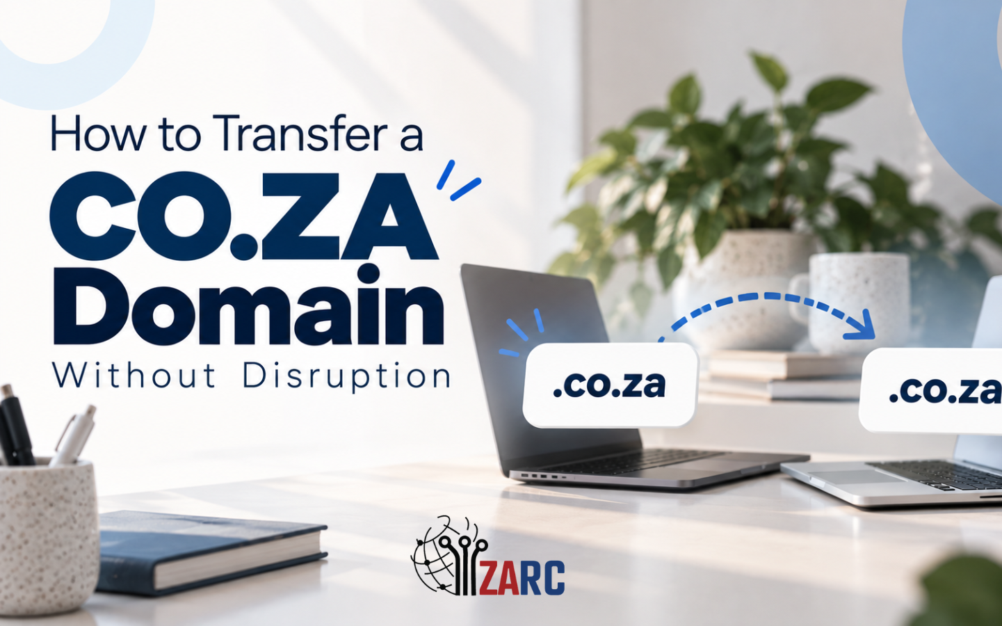 How to Transfer a CO.ZA Domain Without Disruption